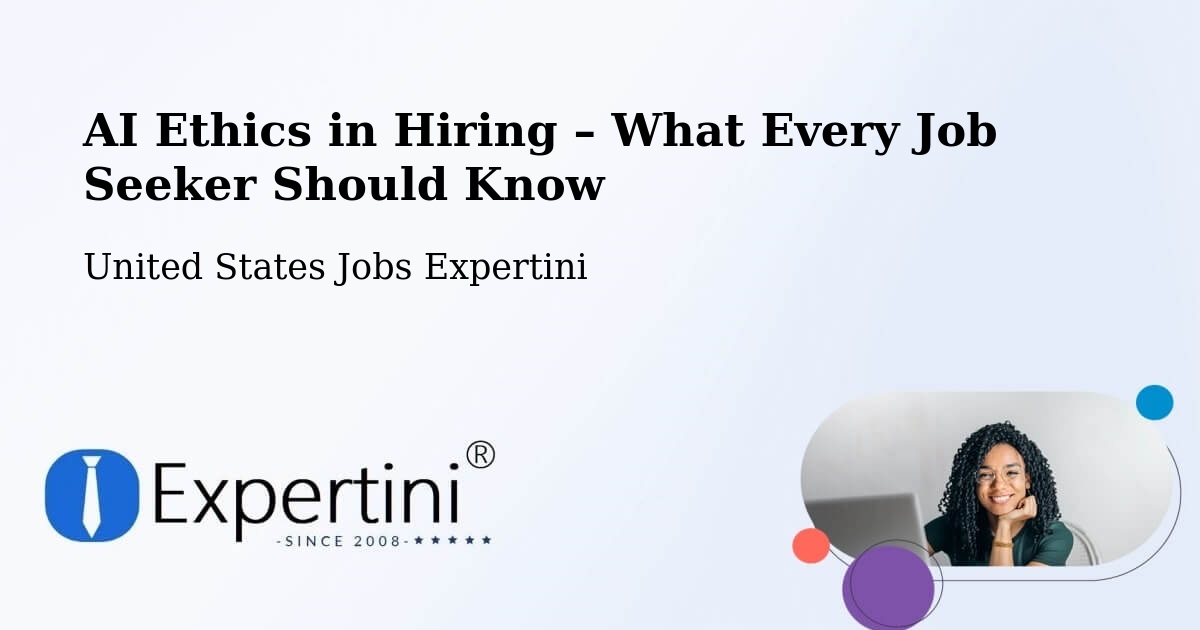 AI Ethics in Recruitment & Hiring – Butte - Butte, United States Jobs Expertini